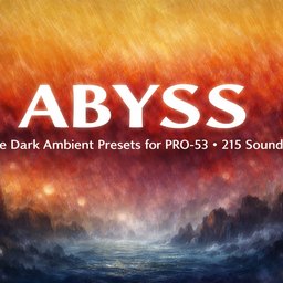 ABYSS - Free Dark Ambient Presets for PRO-53 thumbnail