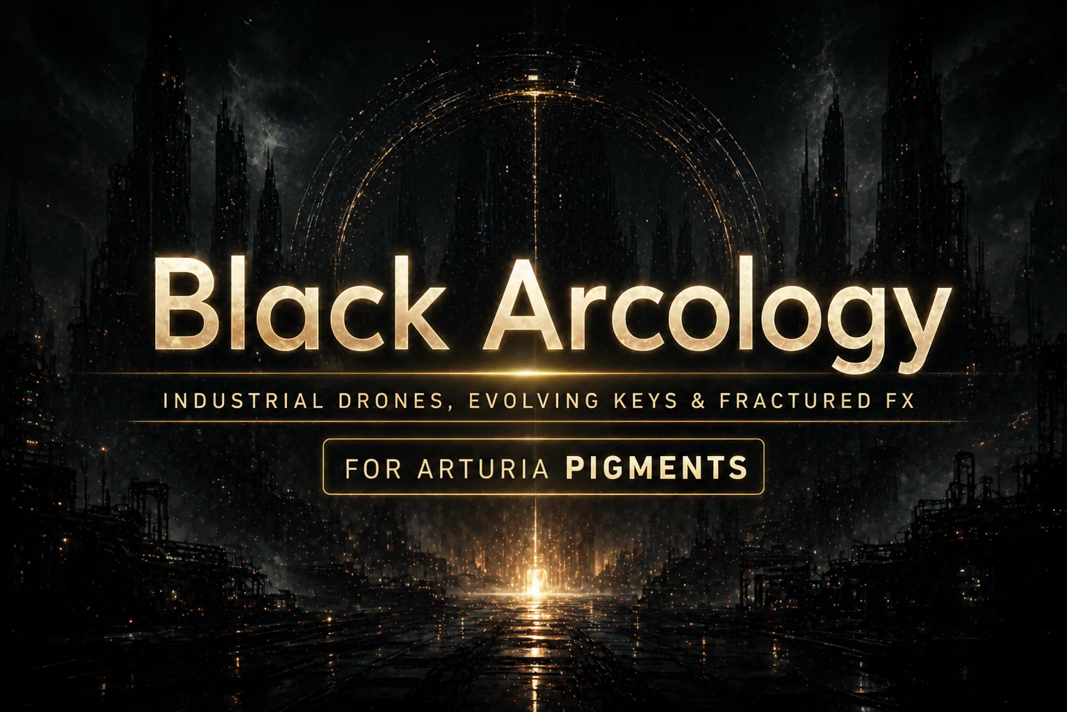 Black Arcology and Black Arcology Lite Released for Arturia Pigments artwork